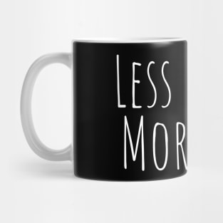 Less People More Cat - Cat Lovers Mug